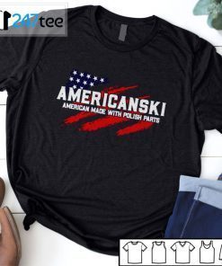 Americanski American Made With Polish Parts 2021 Shirt