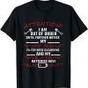 Attention I Am Out of Order Until Further Notice 2021 Classic Shirt
