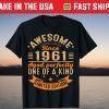 Awesome Since 1961 Aged Perfectly One Of A Kind Limited Edition Unisex Shirt