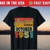 Awesome Since October 1951 70th Birthday 70 Years Old Tee Shirt