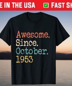 Awesome Since October 1953 68th Birthday Classic T-Shirt