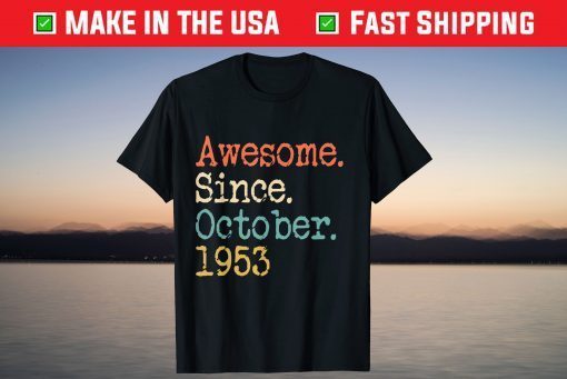 Awesome Since October 1953 68th Birthday Classic T-Shirt