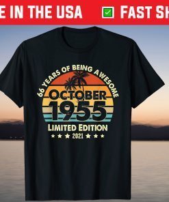 Awesome Since October 1955 66th Birthday 66 Year Old Tee Shirt