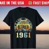 Awesome Since October 1961 One Of A Kind Limited Edition Official Shirt