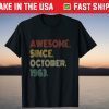 Awesome Since October 1963 58th Birthday 58 Years Old 2021 Shirt