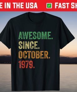 Awesome Since October 1979 42nd Birthday 42 Years Old Tee Shirt