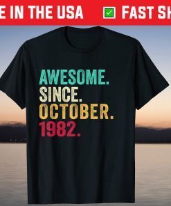 Awesome Since October 1982 39th Birthday 39 Year Old Tee Shirt