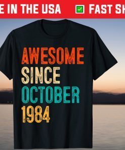 Awesome Since October 1984 35 Years Old 35th Birthday Gift Shirt