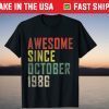 Awesome Since October 1986 35th Birthday 35 Years Old 2021 Shirt