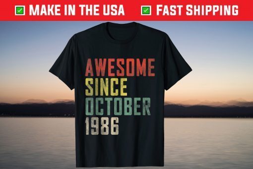 Awesome Since October 1986 35th Birthday 35 Years Old 2021 Shirt