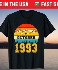 Awesome Since October 1993 28 Years Old Tee Shirt