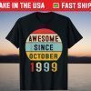 Awesome Since October 1999 22th Birthday 22 Year Old Tee Shirt