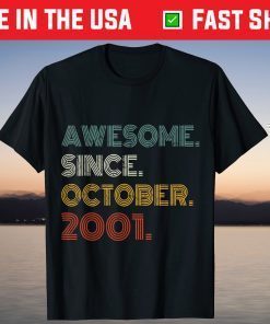 Awesome Since October 2001 20th Birthday 20 Years Old Tee Shirt