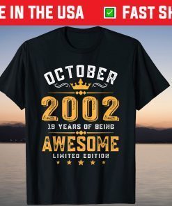 Awesome Since October 2002 19th Birthday 19 Years Old Gift Shirt