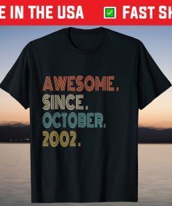 Awesome Since October 2002 19th Birthday Tee Shirt