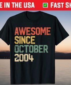 Awesome Since October 2004 17th Birthday 17 Year Old Tee Shirt