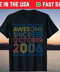 Awesome Since October 2006 Birthday 15th Birthday 2021 Shirt