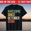 Awesome Since October 2008 13 Years Old 13th Birthday 2021 Shirt