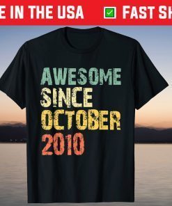 Awesome Since October 2010 11th Birthday 11 Years Old Tee Shirt