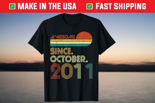 Vintage Awesome Since October 2011 10 Years Old Gift T-Shirt