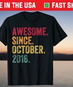 Awesome Since October 2016 5th Birthday 5 Years Old 2021 Shirt