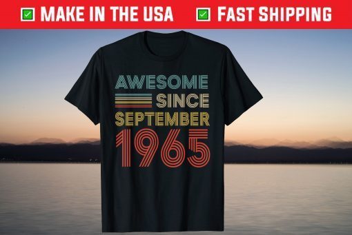 Awesome Since September 1965 56th Birthday Classic Shirt