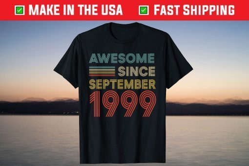 Awesome Since September 1999 22nd Birthday Tee Shirt