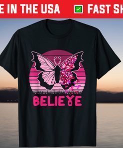 Believe Breast Cancer Awareness Pink Ribbon Women Survivor Tee Shirt