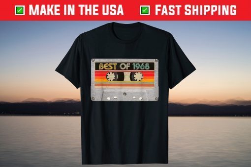 Best Of 1968 53rd Birthday Cassette Tape Vintage Gift Shirt