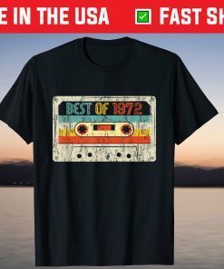 Best Of 1972 Cassette Tape 49th Birthday Gift Shirt