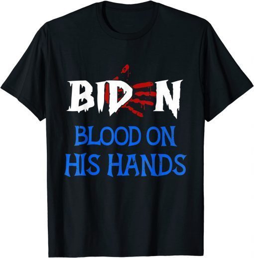 Biden Blood On His Hands - Bring Trump Back Biden Handprint Unisex Shirt