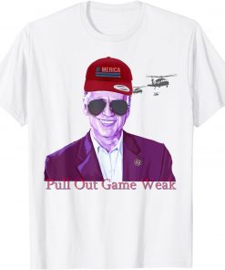 Biden Pullout Game Weak Us 2021 Shirt