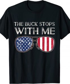 Biden The Buck Stops With Me Official Shirt