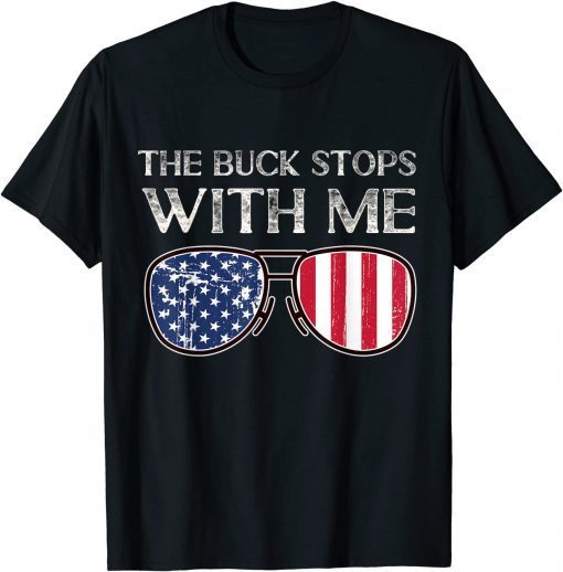 Biden The Buck Stops With Me Official Shirt