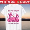 Big Or Small Let's Save Them Pumpkin Breast Cancer Awareness Tee Shirt