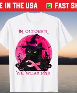 Black Cat In October We Wear Pink Halloween T-Shirt