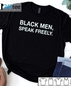 Black Men Speak Freely Human Right Us 2021 Shirt