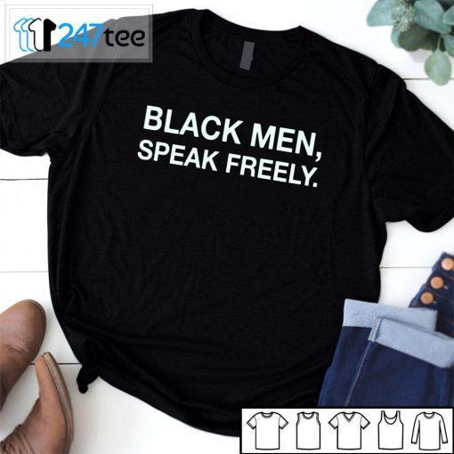 Black Men Speak Freely Human Right Us 2021 Shirt