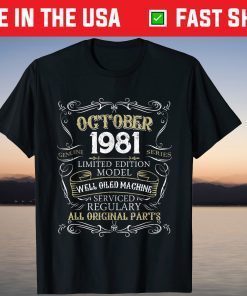 Born in OCTOBER 1981 40th Birthday 40 Years Old 2021 Shirt