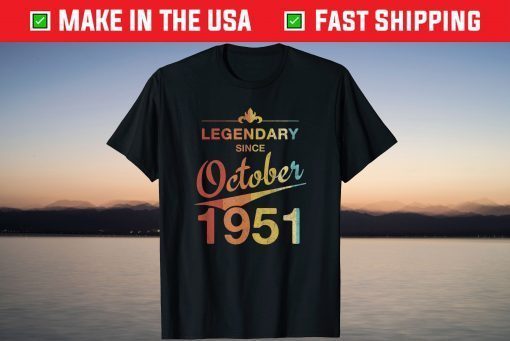 Born in October 1951 70th Birthday 70 Year Old Gift Shirt