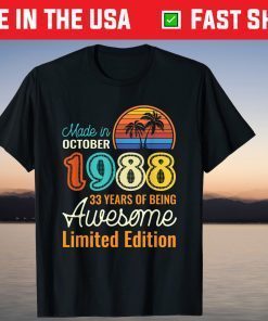 Born in October 1988 33rd Birthday 33 Years Old 2021 Shirt