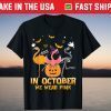 Breast Cancer Awareness Flamingo October We Wear Pink T-Shirt