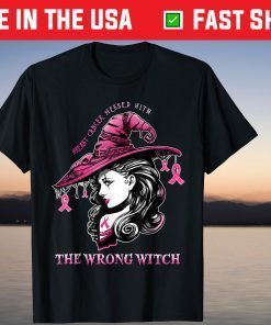 Breast Cancer Messed With The Wrong Witch Halloween Costume Tee Shirt