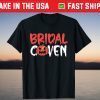 Bridal Coven Halloween Witch Bride Squad Wedding Day Party Tee Shirt