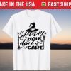 Broom Hair Don't Care Halloween Gift Shirt
