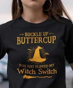 Suck It Up Buttercup T Shirt