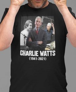 Charlie Watts 1941- 2021 Us 2021 Shirt