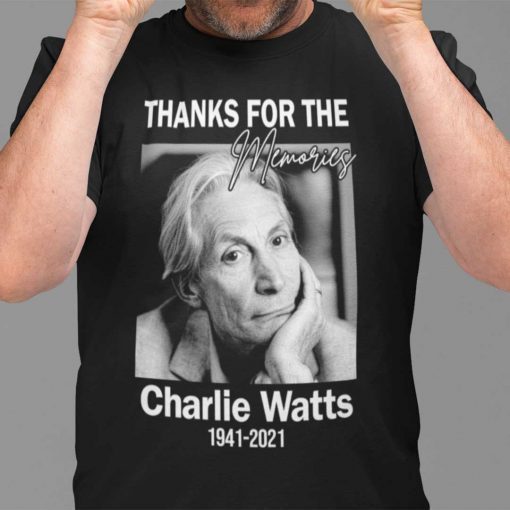 Charlie Watts 1941- 2021 Thanks For The Memories Official Shirt