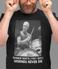 Charlie Watts Legend Never Die Us 2021 Shirt