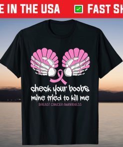 Check Your Boobs Skeleton Hand Seashells Breast Cancer Month Classic T-Shirt